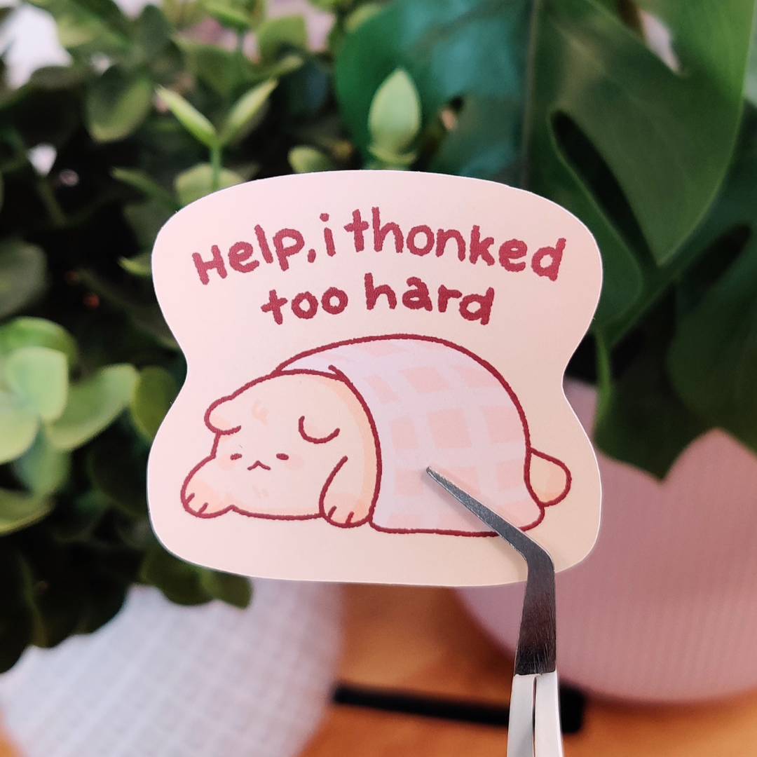 Thonked too hard Sticker