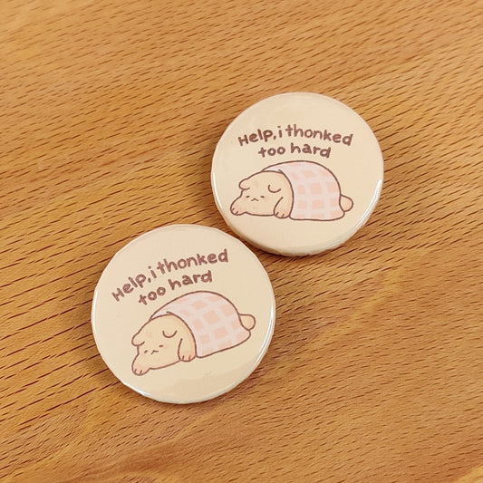 Thonked too hard — Button